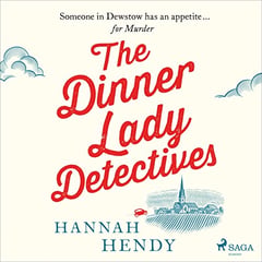 The Dinner Lady Detectives: The Dinner Lady Detectives 1