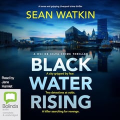 Black Water Rising: DCI de Silva Crime Thrillers, Book 1