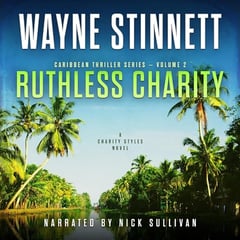 Ruthless Charity: A Charity Styles Novel (Caribbean Thriller Series, Book 2)