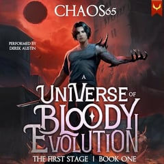 The First Stage: A LitRPG Adventure (A Universe of Bloody Evolution, Book 1)