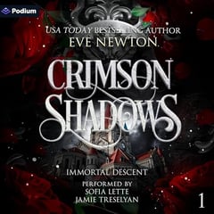 Crimson Shadows: Immortal Descent, Book 1