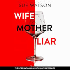 Wife, Mother, Liar