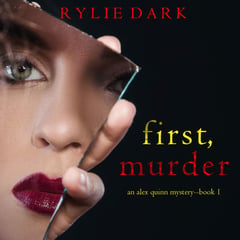 First, Murder (An Alex Quinn Suspense Thriller—Book One)