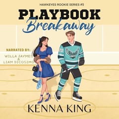 Playbook Breakaway: Marriage of Convenience Hockey Romance (The Rookie Hawkeyes Series, Book 5)