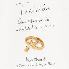 Traición: Cómo sobrevivir la infidelidad de tu pareja