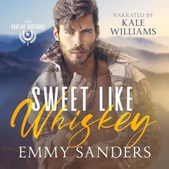 Sweet Like Whiskey: The Darling Brothers, Book 1