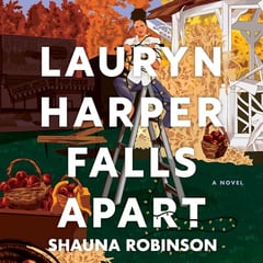 Lauryn Harper Falls Apart: A Novel
