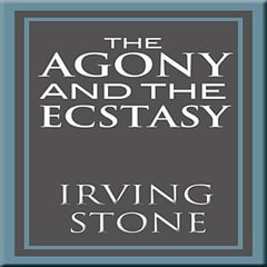 The Agony and the Ecstasy: A Biographical Novel of Michelangelo
