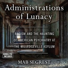 Administrations of Lunacy