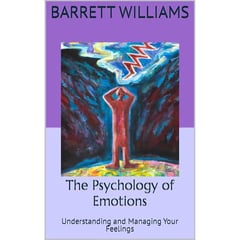 The Psychology of Emotions: Understanding and Managing Your Feelings