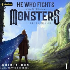 He Who Fights with Monsters 12: A LitRPG Adventure: He Who Fights with Monsters, Book 12