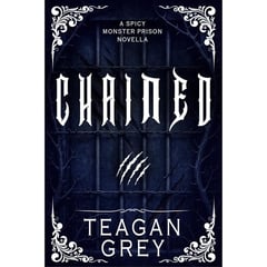 Chained: A Dark Spicy Monster Prison Romance