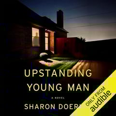 Upstanding Young Man: A Novel