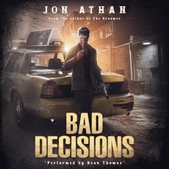 Bad Decisions