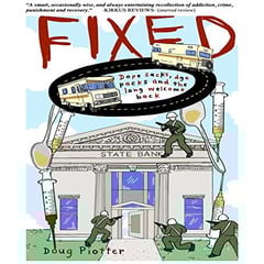 Fixed: Dope Sacks, Dye Packs and the Long Welcome Back