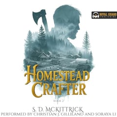 Homestead Crafter, Book 2: A Litrpg Crafting Slice of Life