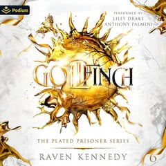 Goldfinch: The Plated Prisoner Series, Book 6