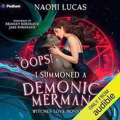Oops! I Summoned a Demonic Merman: Witches Love Monsters, Book 1