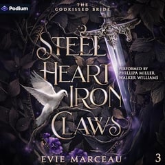 Steel Heart Iron Claws: The Godkissed Bride, Book 3