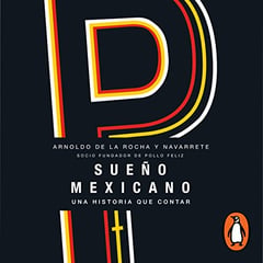 Sueño mexicano [Mexican Dream]
