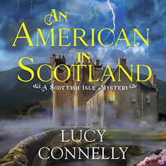 An American in Scotland: Scottish Isle Mysteries, Book 1