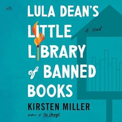 Lula Dean's Little Library of Banned Books: A Novel