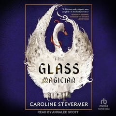The Glass Magician: Glass Magician