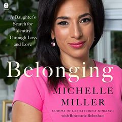 Belonging: A Daughter’s Search for Identity Through Loss and Love