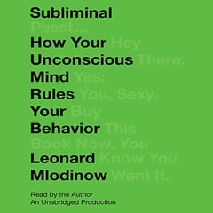 Subliminal: How Your Unconscious Mind Rules Your Behavior (PEN Literary Award Winner)