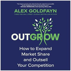 Outgrow: How to Expand Market Share and Outsell Your Competition