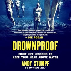 Drownproof: Eight Life Lessons to Keep Your Head Above Water
