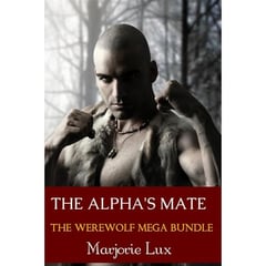 The Alpha's Mate: The Werewolf Mega Bundle