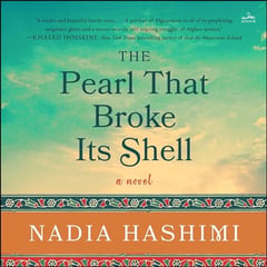 The Pearl That Broke Its Shell: A Novel