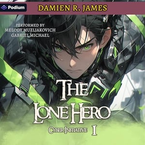 The Lone Hero 1: Cyber-Initiative, Book 1