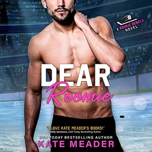 Dear Roomie: Rookie Rebels, Book 5