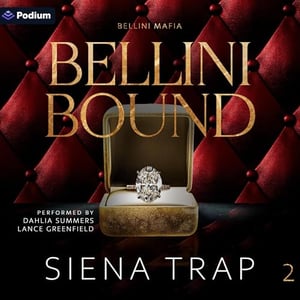 Bellini Bound: Bellini Mafia, Book 2