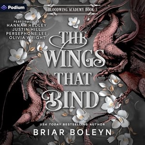 The Wings That Bind: Bloodwing Academy, Book 3