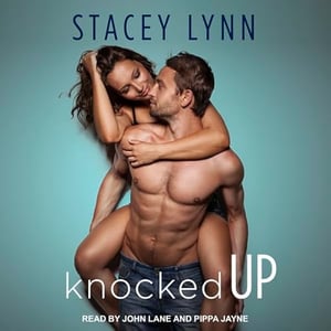 Knocked Up: Crazy Love, Book 2