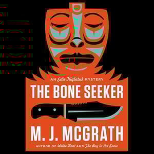 The Bone Seeker: An Edie Kiglatuk Mystery, Book 3