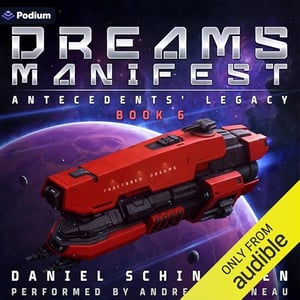 Dreams Manifest: Antecedents' Legacy, Book 6