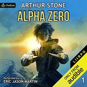 Alpha Zero: Alpha LitRPG, Book 1