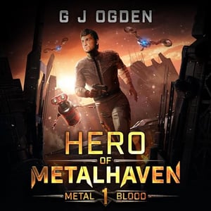 Hero of Metalhaven: Metal and Blood, Book 1