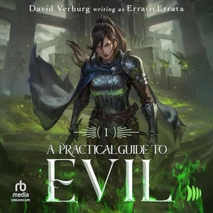 A Practical Guide to Evil I: A Practical Guide to Evil, Book 1
