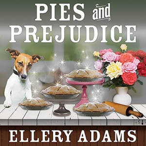Pies and Prejudice: Charmed Pie Shoppe Mystery Series #1