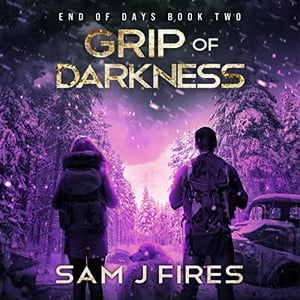 Grip of Darkness: End of Days, Book 2