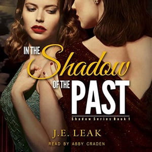 In the Shadow of the Past: Shadow Series, Book 1