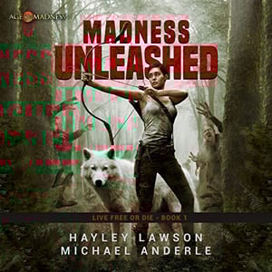 Madness Unleashed: Age of Madness - A Kurtherian Gambit Series