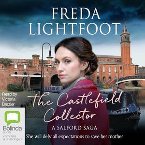 The Castlefield Collector: A Salford Saga, Book 3