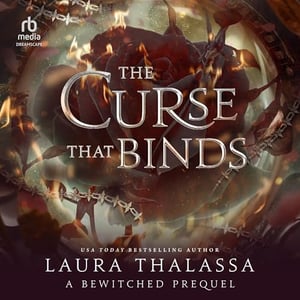 The Curse That Binds: Bewitched, Book 3