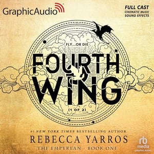 Fourth Wing (Part 1 of 2) (Dramatized Adaptation)